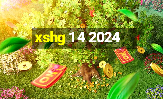 xshg 1 4 2024