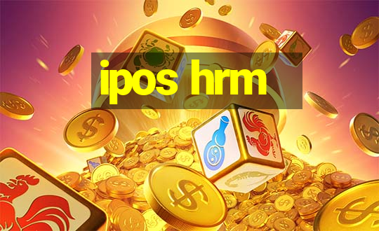 ipos hrm