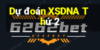 Dự đoán XSDNA Thứ 2