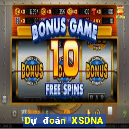 Dự đoán XSDNA Thứ 2