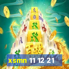 xsmn 11 12 21