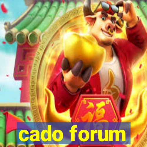 cado forum