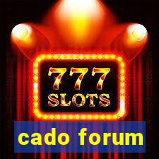 cado forum