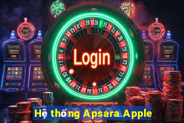 Hệ thống Apsara Apple