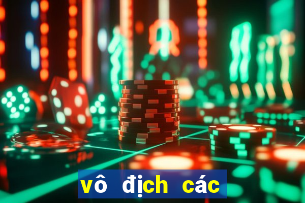 vô địch các clb châu âu lịch