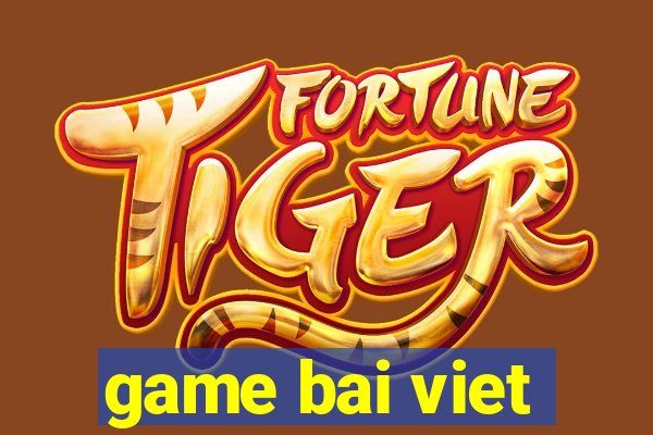 game bai viet