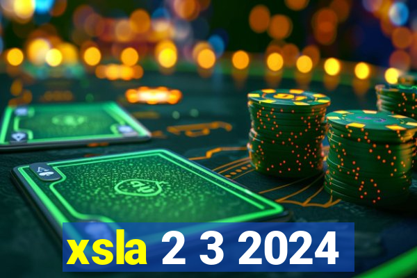 xsla 2 3 2024