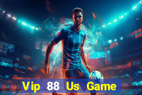 Vip 88 Us Game Bài Ionline