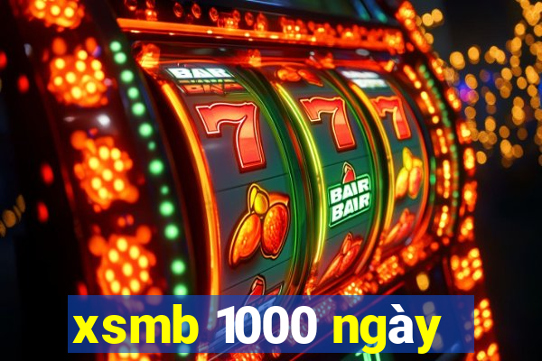 xsmb 1000 ngày