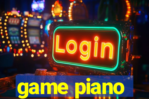 game piano