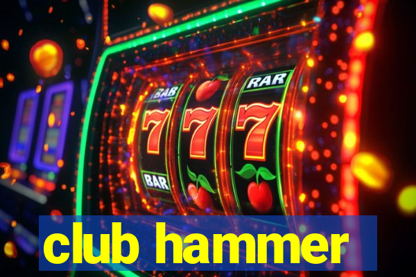 club hammer