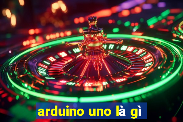 arduino uno là gì