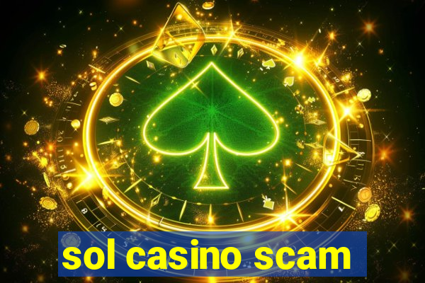 sol casino scam