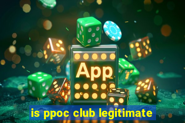 is ppoc club legitimate