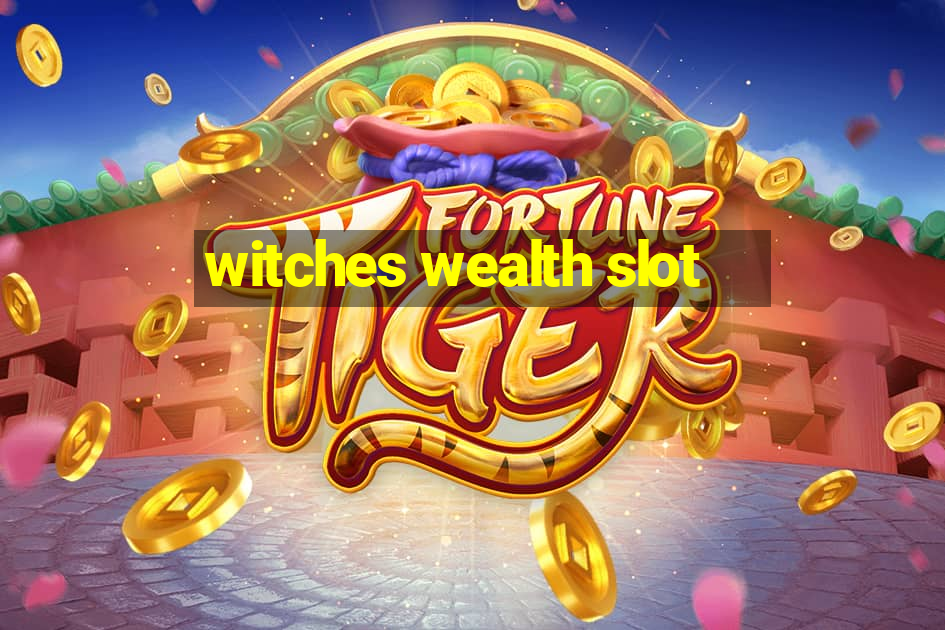 witches wealth slot