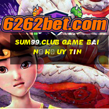 Sum99.Club Game Bài Nổ Hũ Uy Tín