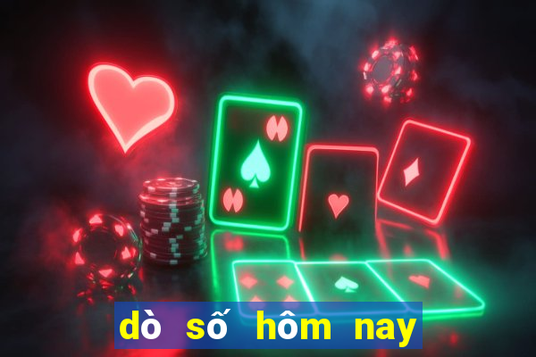 dò số hôm nay xổ số hôm nay