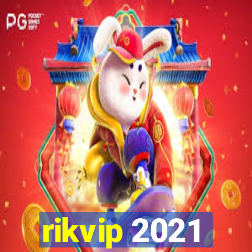 rikvip 2021