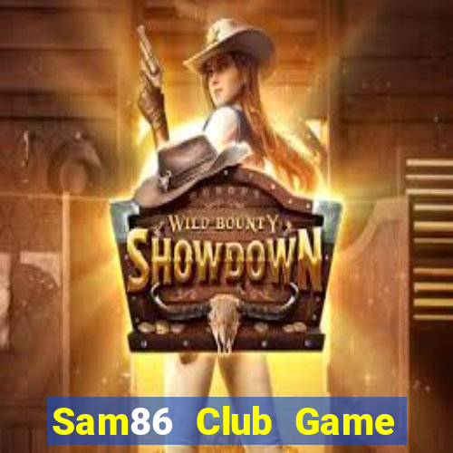 Sam86 Club Game Bài Ông Trùm Poker