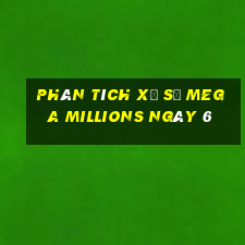 Phân tích Xổ Số mega millions ngày 6