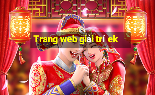 Trang web giải trí ek