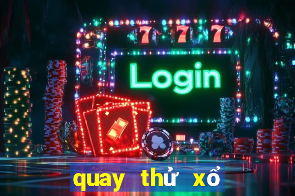 quay thử xổ số thừa thiên huế 888