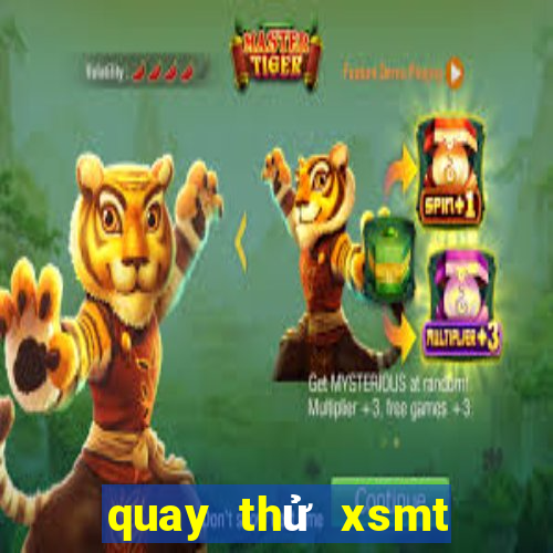 quay thử xsmt chính xác nhất