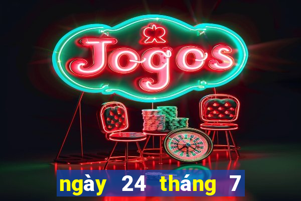 ngày 24 tháng 7 xổ số cà mau