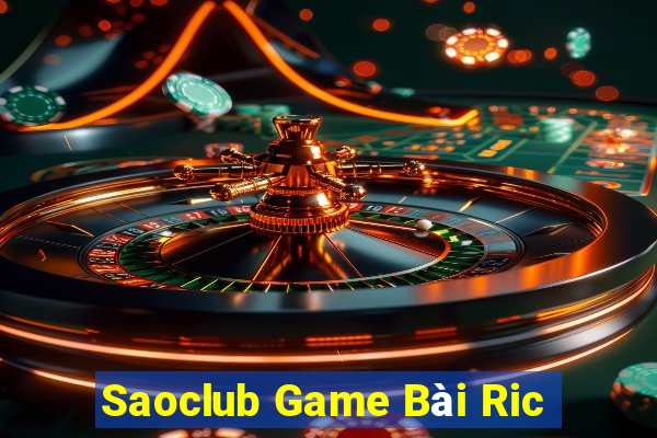 Saoclub Game Bài Ric