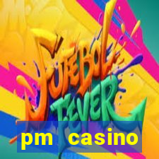 pm casino официальный сайт