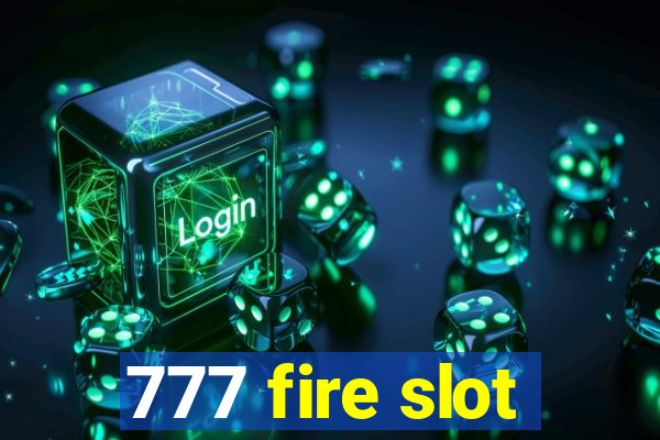 777 fire slot