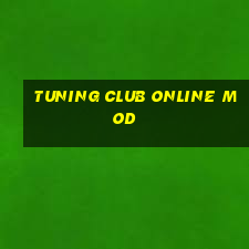 tuning club online mod