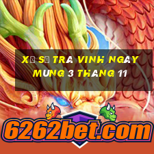 xổ số trà vinh ngày mùng 3 tháng 11