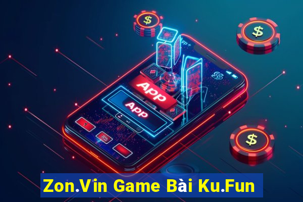 Zon.Vin Game Bài Ku.Fun