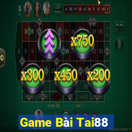 Game Bài Tai88