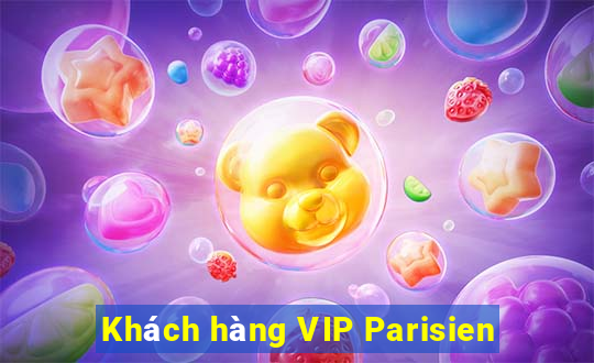 Khách hàng VIP Parisien