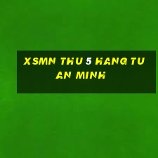 xsmn thu 5 hang tuan minh