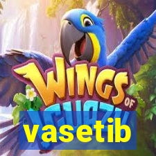 vasetib