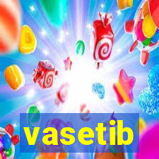 vasetib