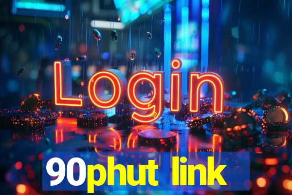 90phut link