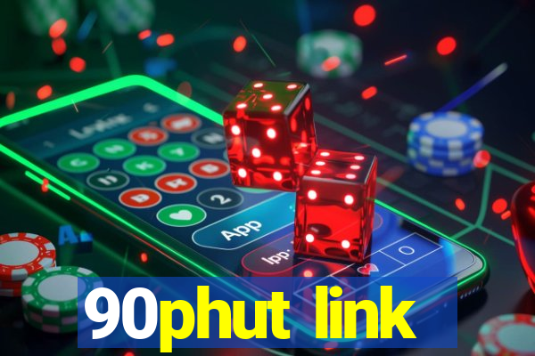 90phut link