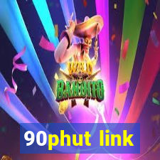 90phut link