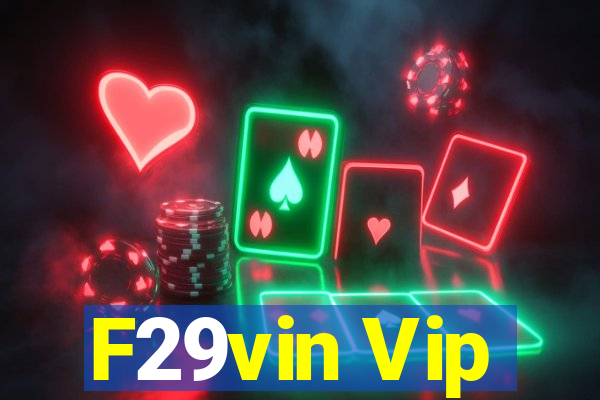 F29vin Vip