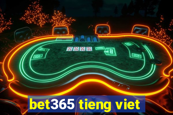 bet365 tieng viet