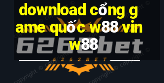 download cổng game quốc w88 vin w88