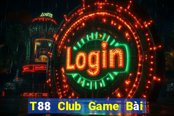 T88 Club Game Bài Đổi Thưởng B52