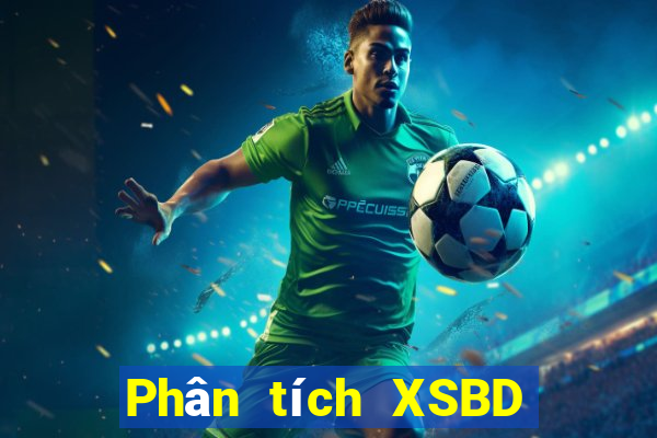 Phân tích XSBD ngày 2