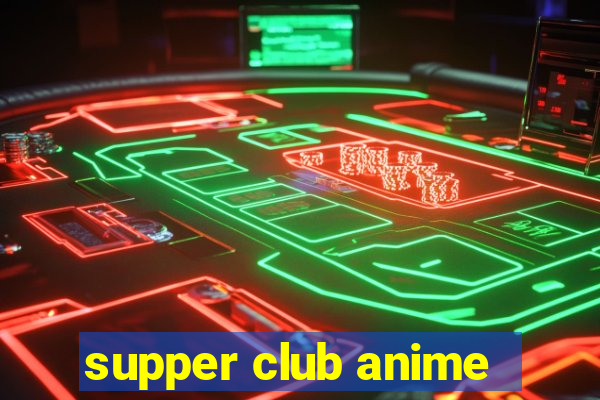 supper club anime