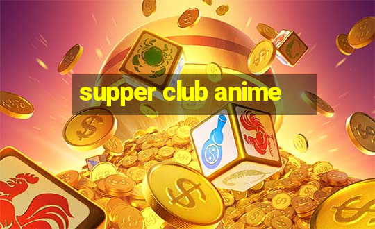 supper club anime