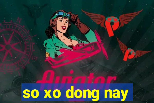 so xo dong nay